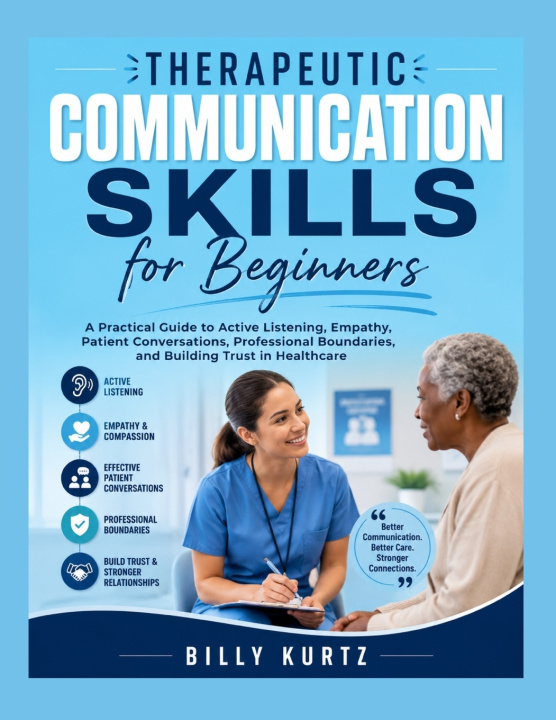 Kniha THER APEUTIC COMMUNICATION SKILLS FOR BEGINNERS BILLY KURTZ
