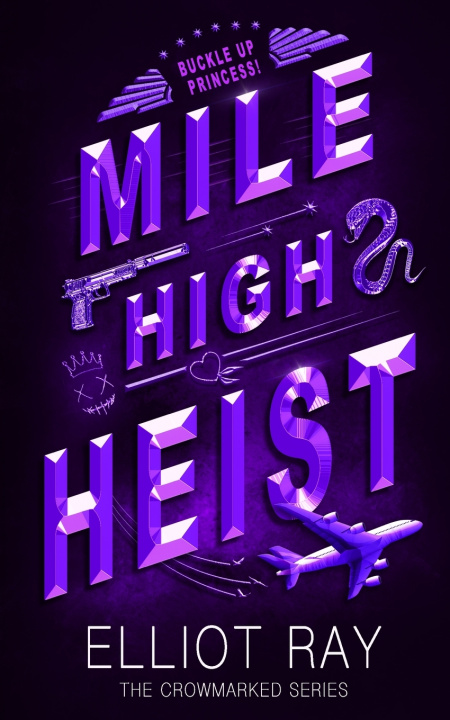 Buch Mile High Heist Elliot Ray