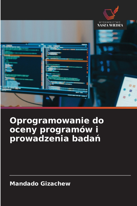 Kniha Oprogramowanie do oceny programów i prowadzenia badań Mandado Gizachew