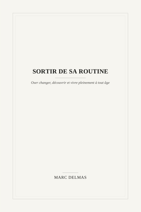 Libro Sortir de sa routine Marc Delmas