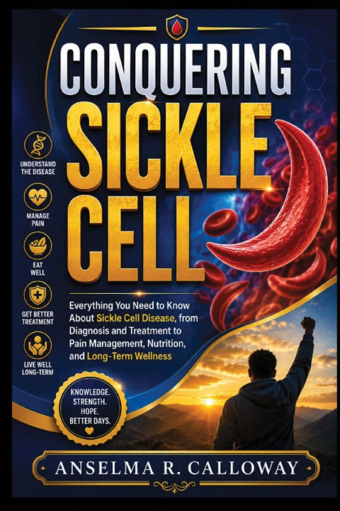 Kniha Conquering Sickle Cell Anselma R. Calloway