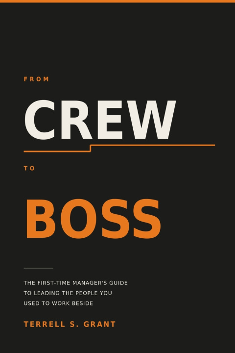 Boek From Crew to Boss Terrell S. Grant