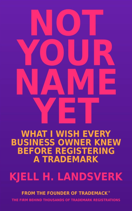 Kniha Not Your Name Yet Kjell H. Landsverk