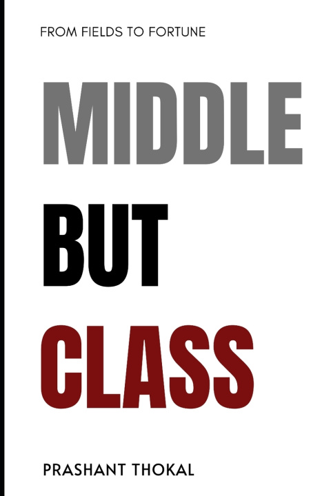Książka MIDDLE BUT CLASS Prashant Thokal