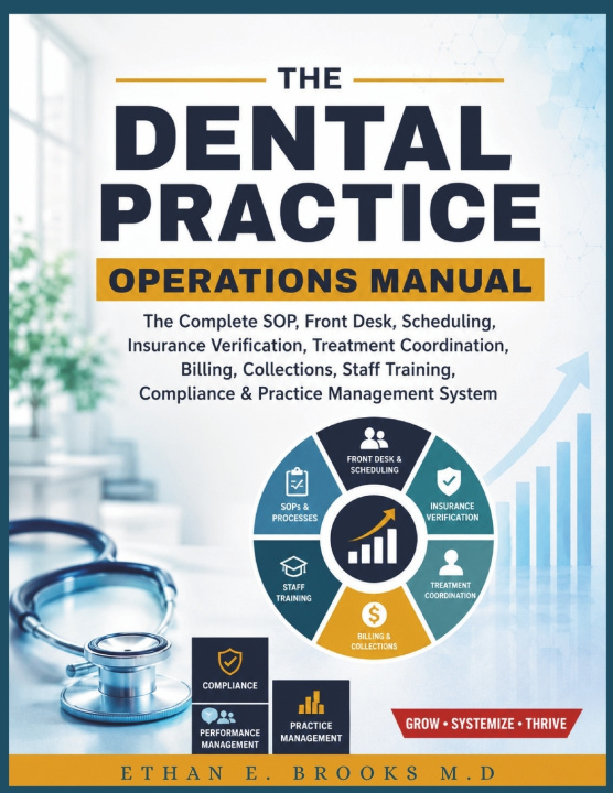 Könyv THE DENTAL PRACTICE OPERATIONS MANUAL ETHAN E. BROOKS M.D