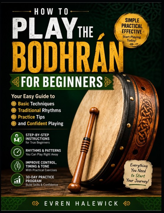 Knjiga How To Play The Bodhrán For Beginners Evren Halewick