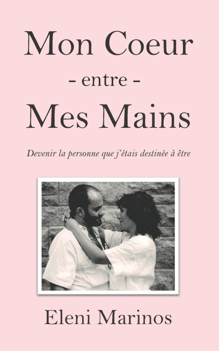 Carte Mon Coeur entre Mes Mains Eleni Marinos