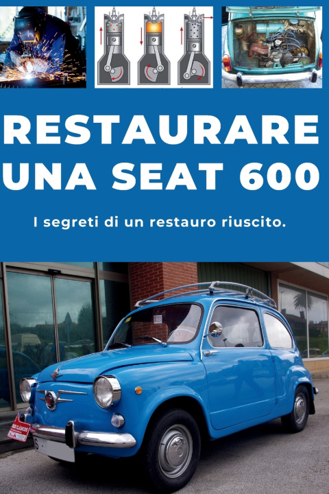 Carte RESTAURARE UNA SEAT 600 RESTAURO DEL PATRIMONIO