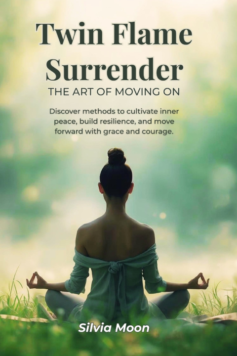 Knjiga Twin Flame Surrender Silvia Moon