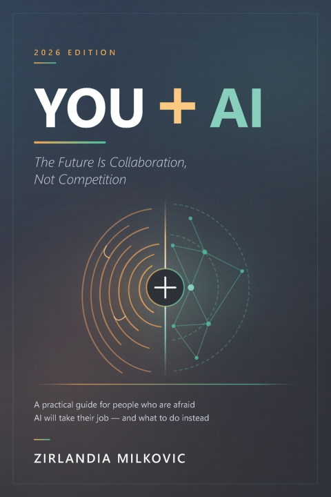 Boek YOU + AI The Future Is Collaboration, Not Competition Zirlandia Milkovic