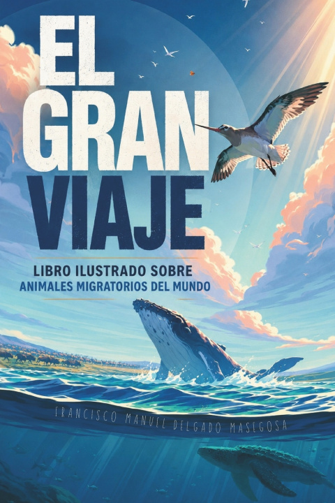 Buch El Gran Viaje Francisco Manuel Delgado Masegosa