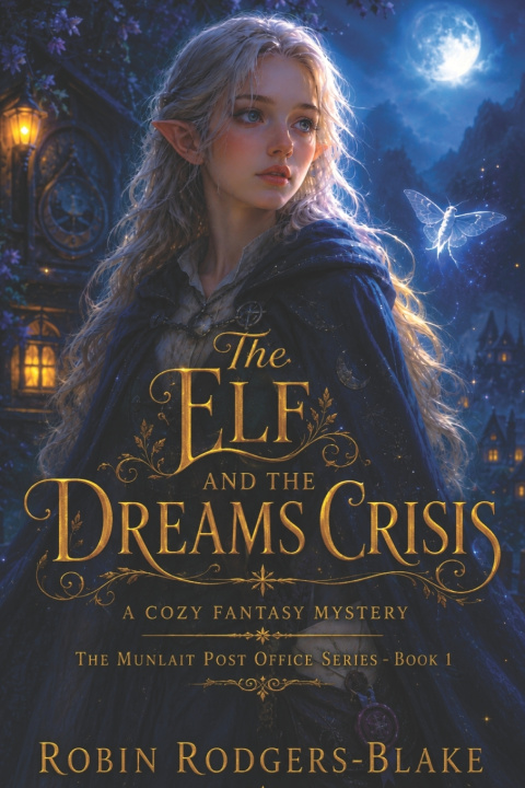 Kniha The Elf and the Dreams Crisis Robin Rodgers-Blake
