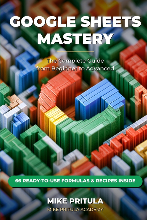 Kniha Google Sheets Mastery Mike Pritula