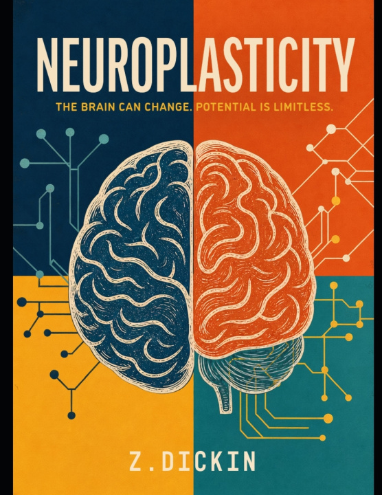 Knjiga Neuroplasticity Z. Dickin