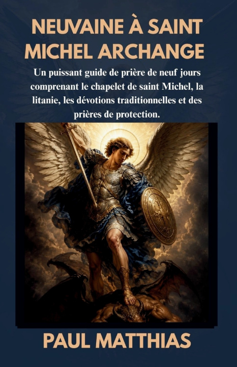 Buch NEUVAINE À SAINT MICHEL ARCHANGE Paul Matthias