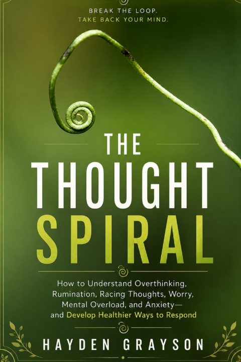 Knjiga THE THOUGHT SPIRAL Hayden Grayson