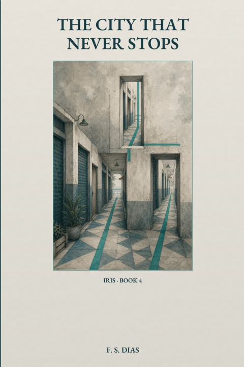 Libro The City That Never Stops F. S. Dias