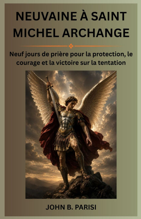 Libro NEUVAINE À SAINT MICHEL ARCHANGE JOHN B. PARISI