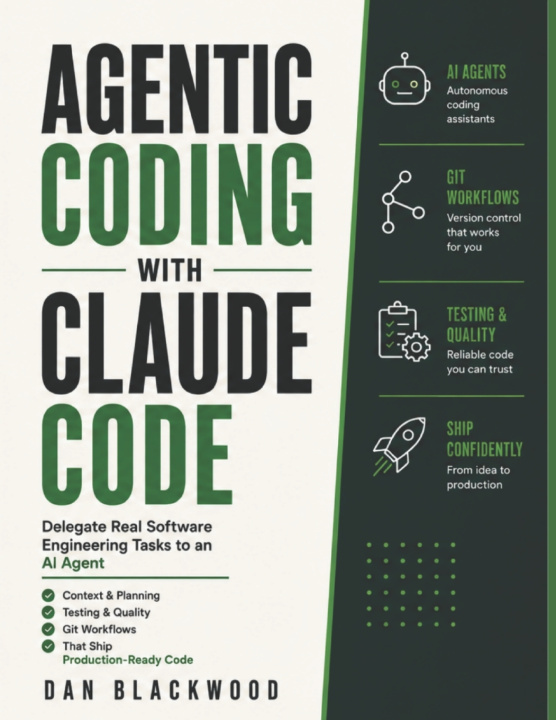 Kniha Agentic Coding with Claude Code Dan Blackwood