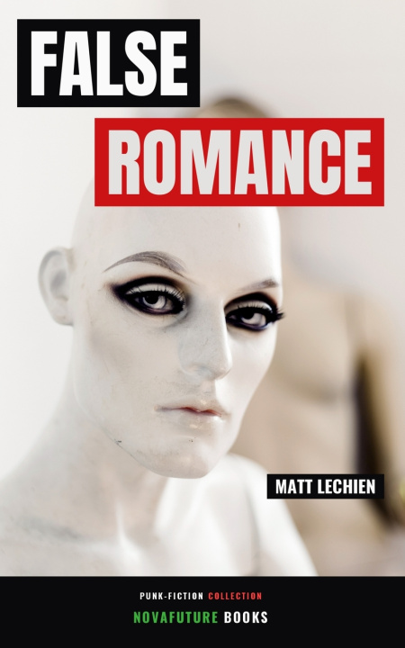 Buch False Romance Matt Lechien
