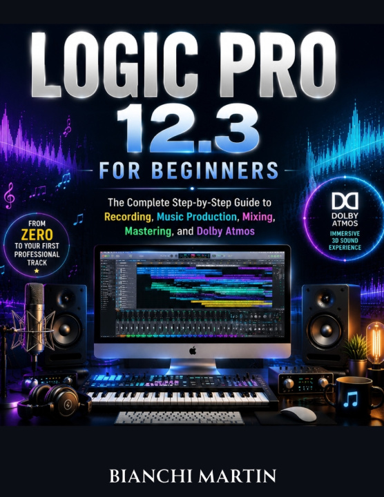 Livro LogicPro12.3 forBeginners Bianchi Martin