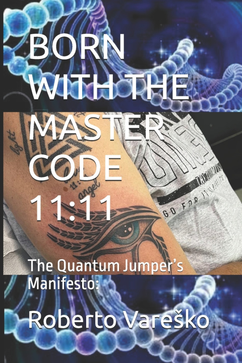 Libro BORN WITH THE MASTER CODE 11 Roberto Vareško