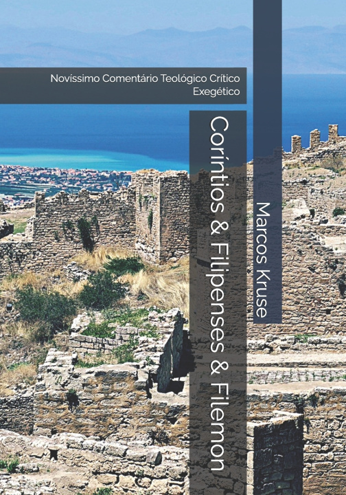 Libro Coríntios & Filipenses & Filemon - Obras Conjugadas Marcos Kruse