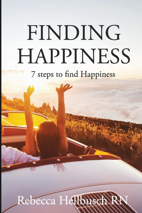 Book Finding Happiness Rebecca Hellbusch RN