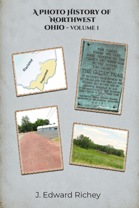 Könyv A Photo History of Northwest Ohio - Volume 1 J. Edward Richey