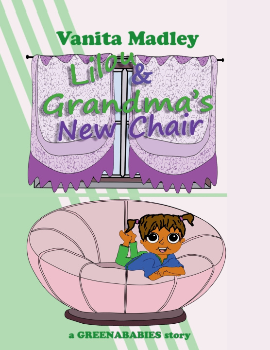 Buch Lilou & Grandma's New Chair Vanita Madley