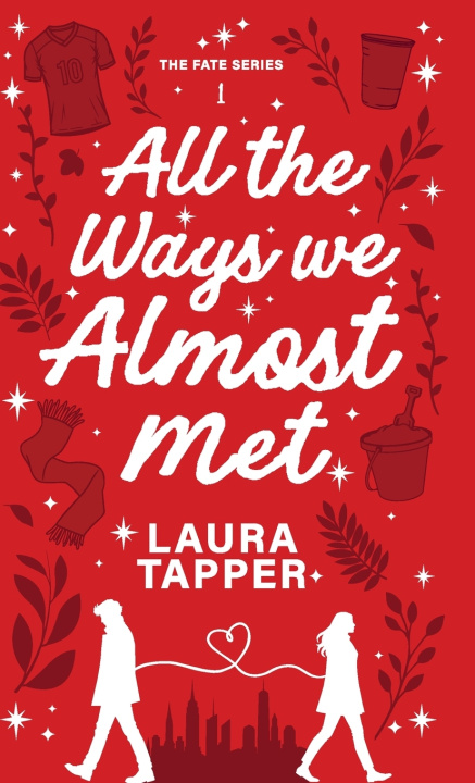 Kniha All the Ways we Almost Met Laura Tapper