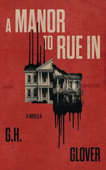 Libro A Manor to Rue In G. H. Glover
