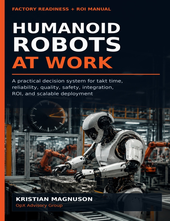 Knjiga Humanoid Robots at Work Kristian Magnuson