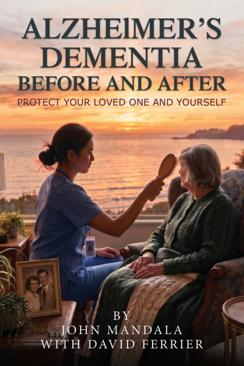 Kniha Alzeihmer's Dementia Before And After John Mandala