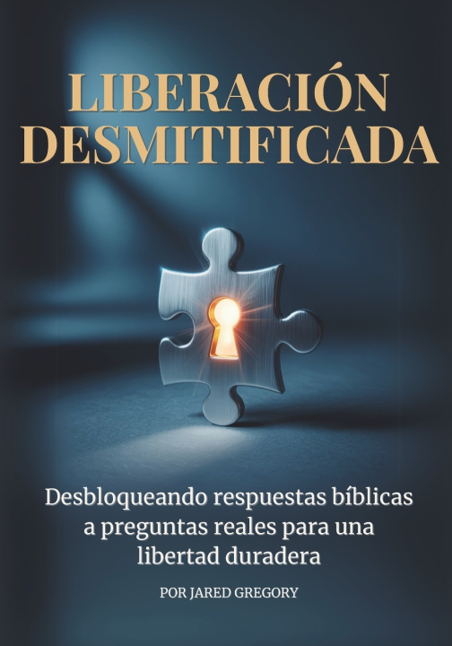 Knjiga Liberación Desmitificada Jared Gregory
