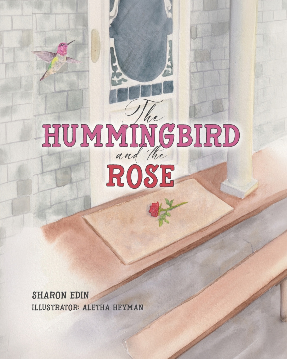 Kniha The Hummingbird and the Rose Sharon Edin