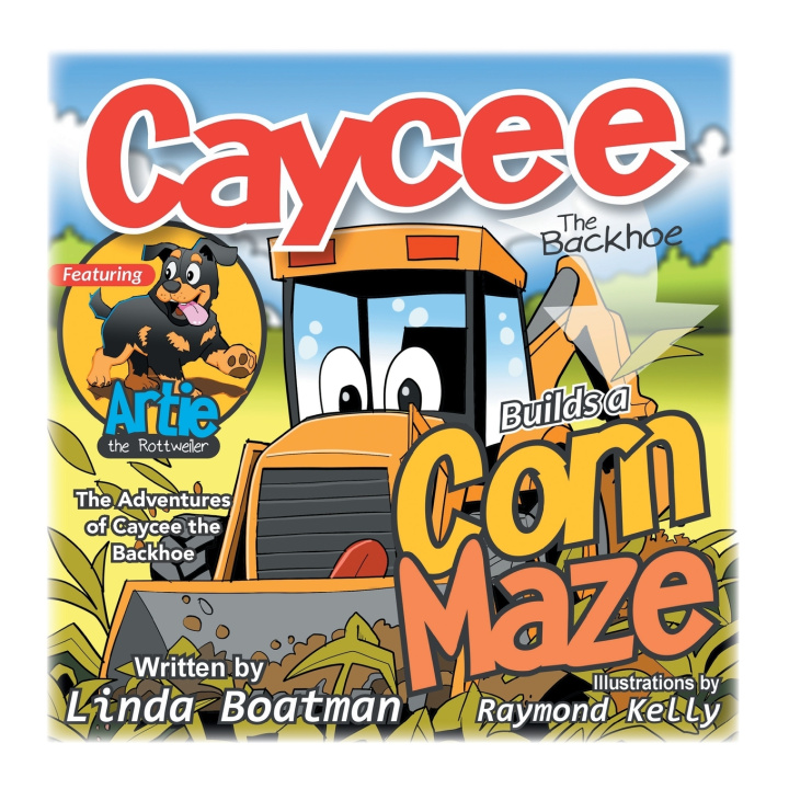 Knjiga Caycee the Backhoe Builds a Corn Maze Linda Boatman