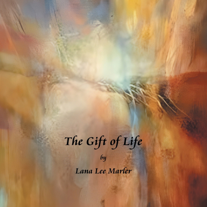 Knjiga The Gift of Life Lana Lee Marler