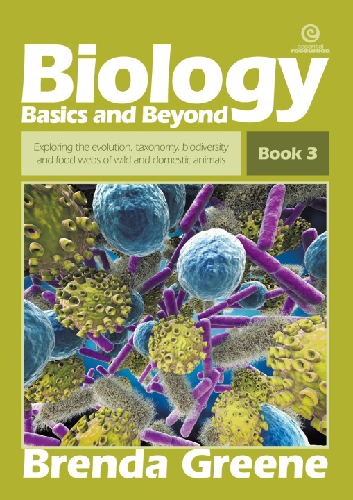 Knjiga Biology Basics and Beyond, Book 3 Brenda Greene