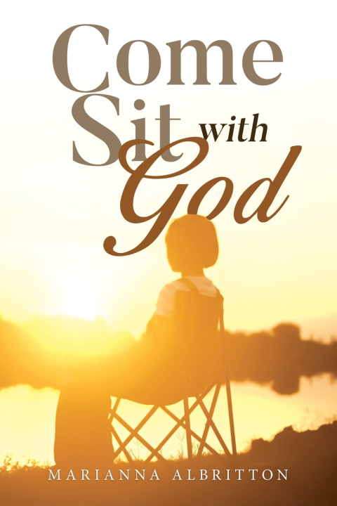 Knjiga Come Sit With God Marianna Albritton