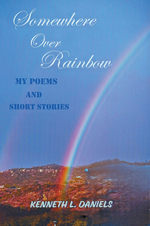 Knjiga Somewhere Over Rainbow Kenneth L. Daniels
