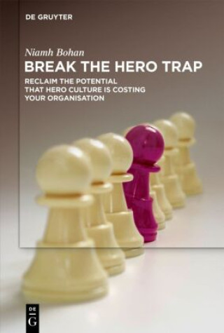 Knjiga Break the Hero Trap Niamh Bohan