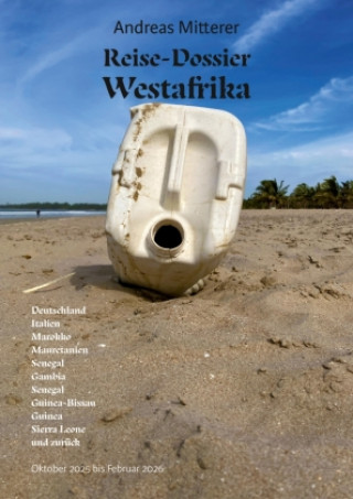 Knjiga Reise-Dossier Westafrika Andreas Mitterer
