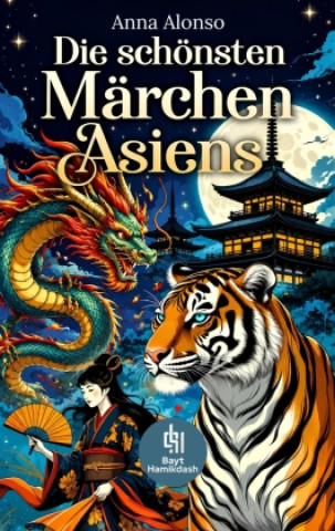 Knjiga Die schönsten Märchen Asiens Anna Alonso