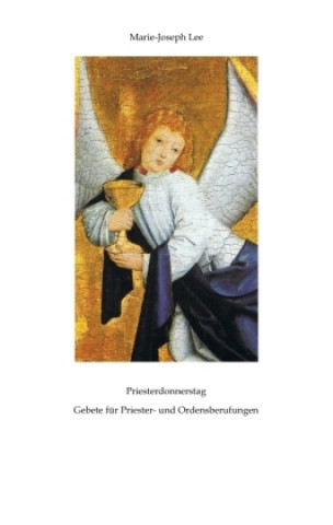 Knjiga Priesterdonnerstag Marie-Joseph Lee