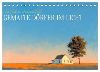 Kalendář/Diář Gemalte Dörfer im Licht (Tischkalender 2027 DIN A5 quer), CALVENDO Monatskalender Calvendo