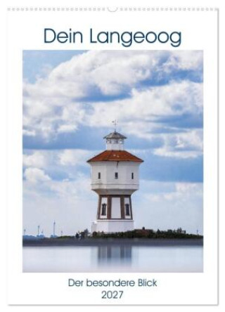 Kalendář/Diář Dein Langeoog - Der besondere Blick (Wandkalender 2027 DIN A2 hoch), CALVENDO Monatskalender Calvendo