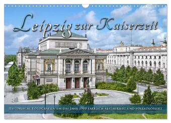Kalendář/Diář Leipzig zur Kaiserzeit in Farbe (Wandkalender 2027 DIN A3 quer), CALVENDO Monatskalender Calvendo