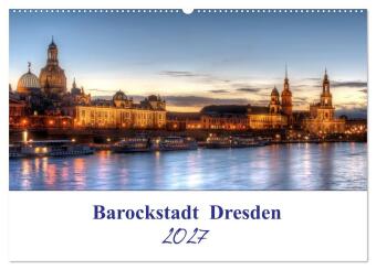 Kalendář/Diář Barockstadt Dresden (Wandkalender 2027 DIN A2 quer), CALVENDO Monatskalender Calvendo