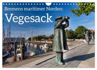 Kalendář/Diář Bremens maritimer Norden: Vegesack (Wandkalender 2027 DIN A4 quer), CALVENDO Monatskalender Calvendo